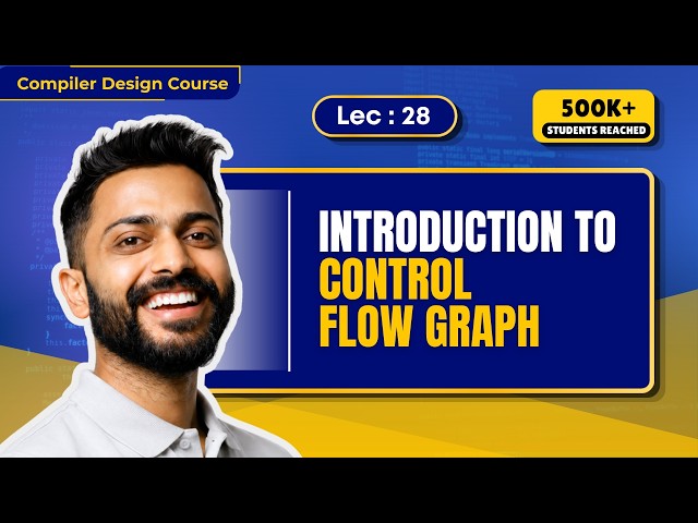 Lec-28: What is Control Flow Graph | Basic Blocks