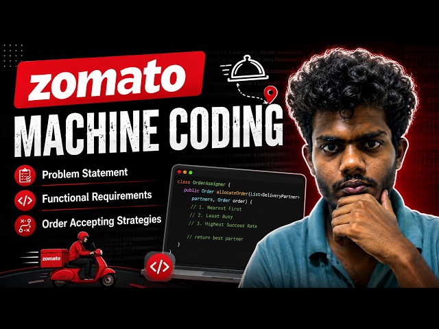 Zomato Machine Coding | Problem Statement, Functional Requirements & Order Accepting Strategies