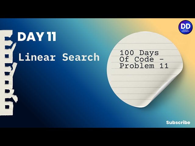 Day 11 | Linear Search in Java | 100 Days of Problem Solving