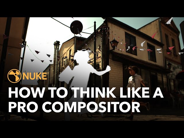 Mejora tus habilidades con Nuke | Cómo pensar como un compositor profesional