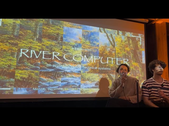 An Introduction to River Computer - The Fold, SF, 12/1/25