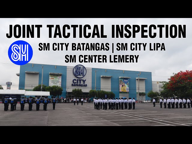 Joint Tactical Inspection | SM City Batangas, SM City Lipa & SM Center Lemery