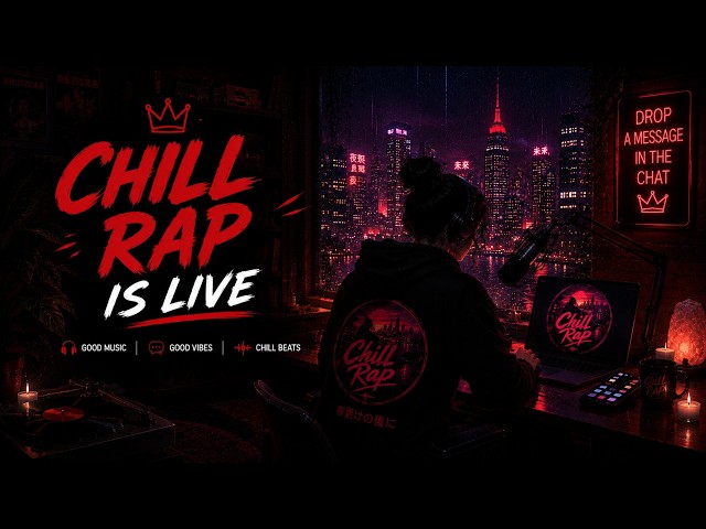 24/7 Chill Rap Radio - Chill Rap Beats