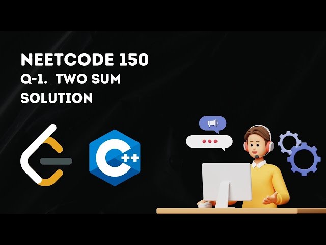 1. TWO SUM using C++ ||LEETCODE || NEETCODE 150
