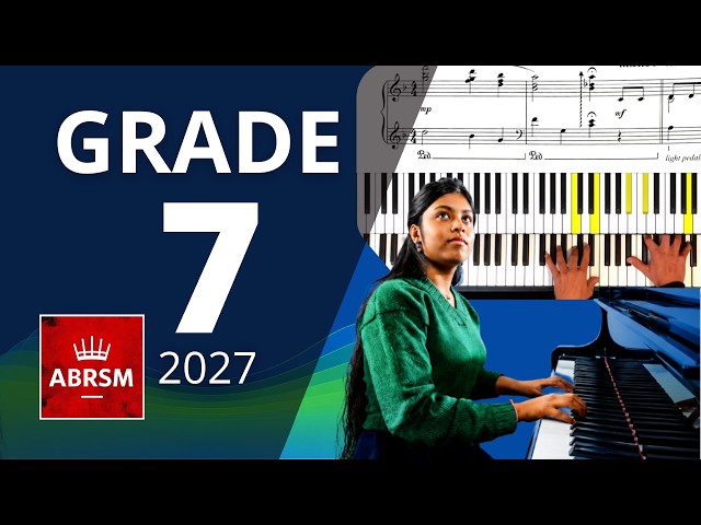 ABRSM Grade 7 Piano 2027 & 2028 Exam Pieces
