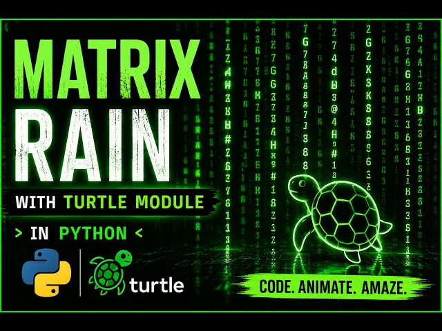 Python Matrix Rain Animation Tutorial | Build the Matrix Effect Using Turtle 🐢