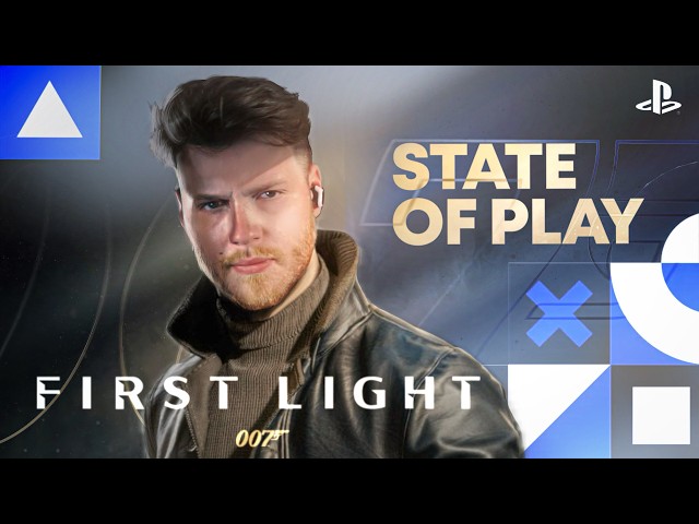 007 FIRST LIGHT FINALE + STATE OF PLAY TODAY