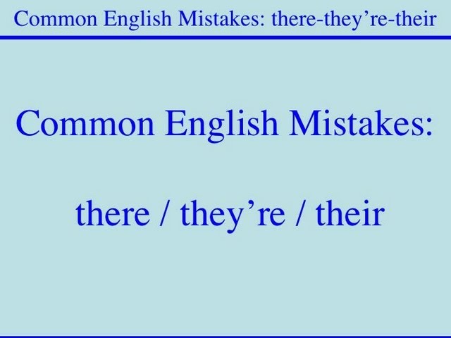 Common English Mistakes:  THERE-THEY'RE-THEIR
