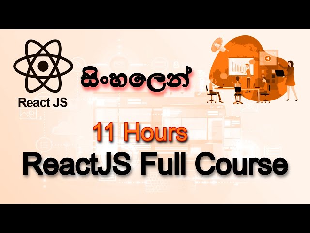🔥 REACT JS FULL COURSE IN SINHALA | 11 HOURS | 2023 | AUK Learning Center