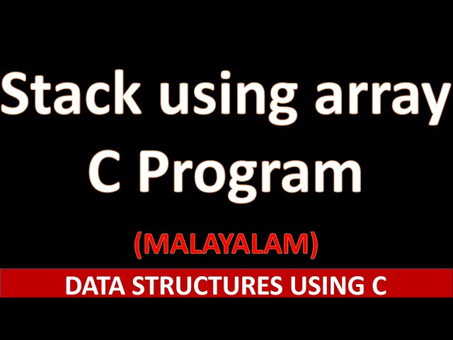 Implementation of stack using array | C Program | Malayalam tutorial