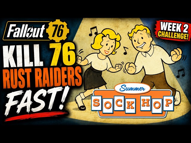 🔥 Kill 76 Rust Raiders FAST! | Fallout 76 Week 2 Sock Hop Challenge