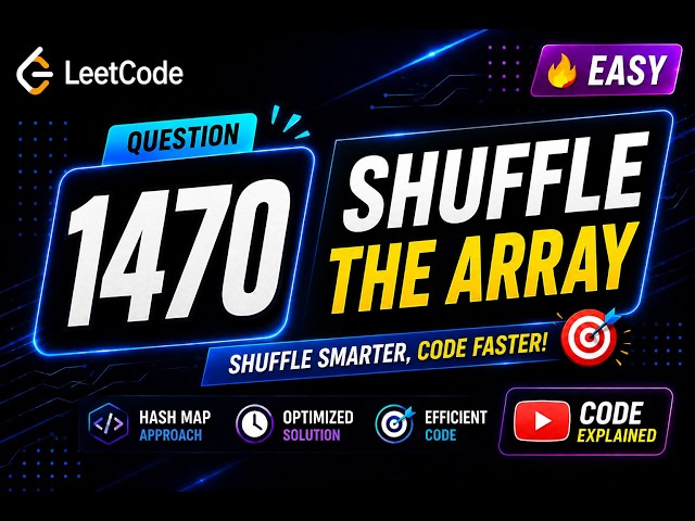 1470. Shuffle the Array | LeetCode Problem Solving Playlist | Easy and Optimized Solution