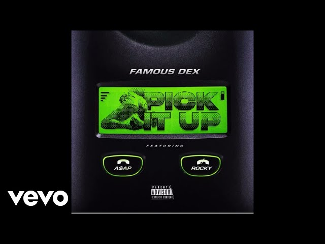 Famous Dex - Pick It Up (Audio) ft. ASAP Rocky