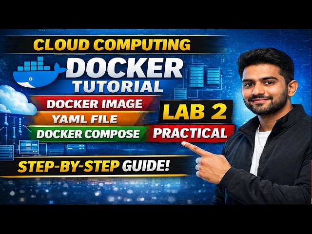 Cloud Computing Lab 2 | Docker, Docker Image, YAML & Docker Compose| Kingdom Of Sonu Saw @sawsonu123