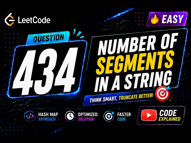 434. Number of Segments in a String | LeetCode Problem Solving Playlist| Easy and Optimized Solution