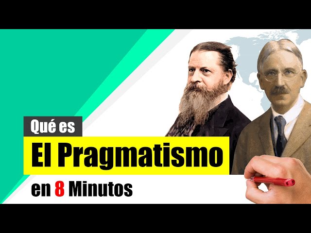 What is PRAGMATISM? - Summary | Definition, characteristics and main representatives.