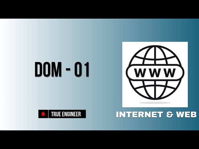 Dom in js | Iwt Complete Course | True Engineer 