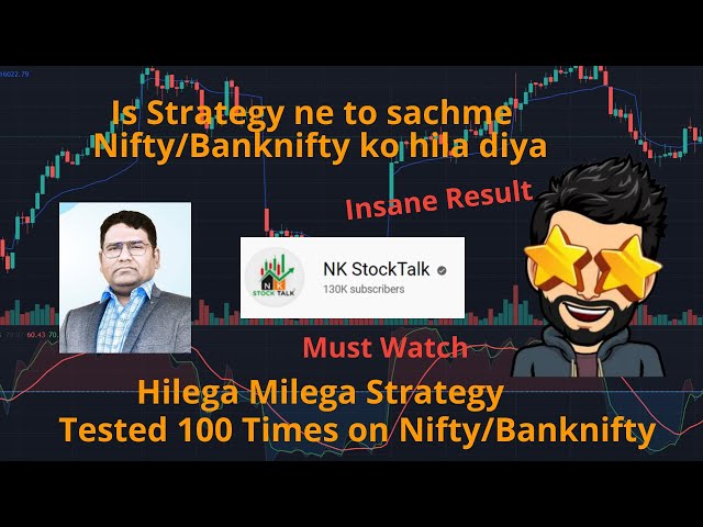 Hilega to Milega Strategy Tested 100 Times | NK StockTalk | Nifty & Banknifty