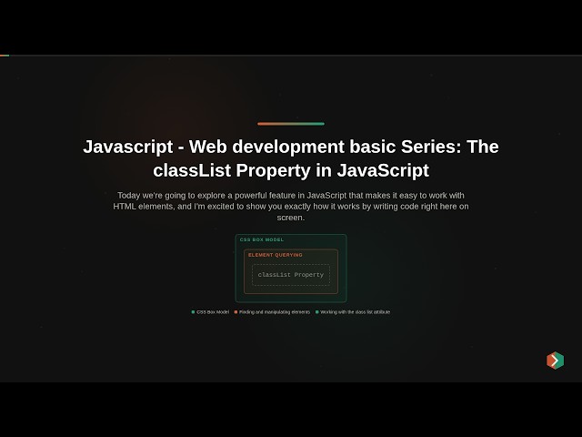 Javascript - Web development basic Series: The classList Property in JavaScript