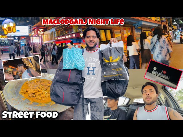 MACLODGANJ NIGHT LIFE😱 || STREET FOOD * BATALA TO MACLODGANJ * TRAVEL VLOG😍💯