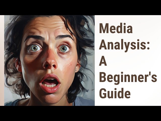 Demystifying Media Analysis: A Beginner's Guide