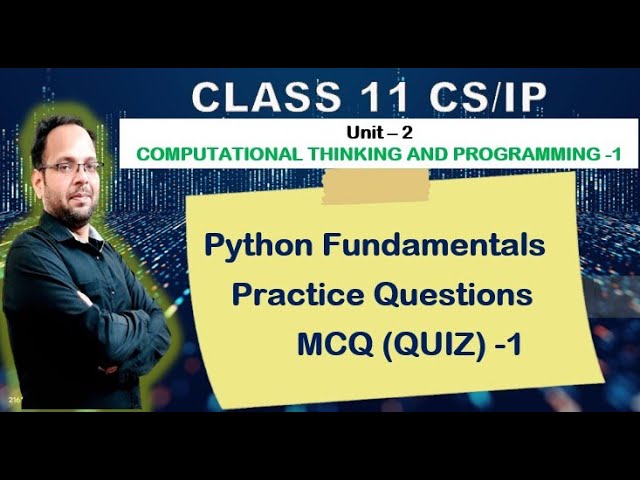 Python Fundamentals - Practice Questions | Set 1 | CBSE Class 11CS/IP | AI Arun Kumar