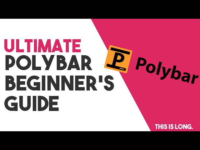 How to Install and Customize Polybar- Ultimate Polybar Beginner's Guide