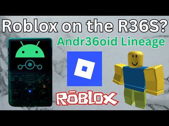 Does Roblox Work on the R36S?...Technically Yes, but No