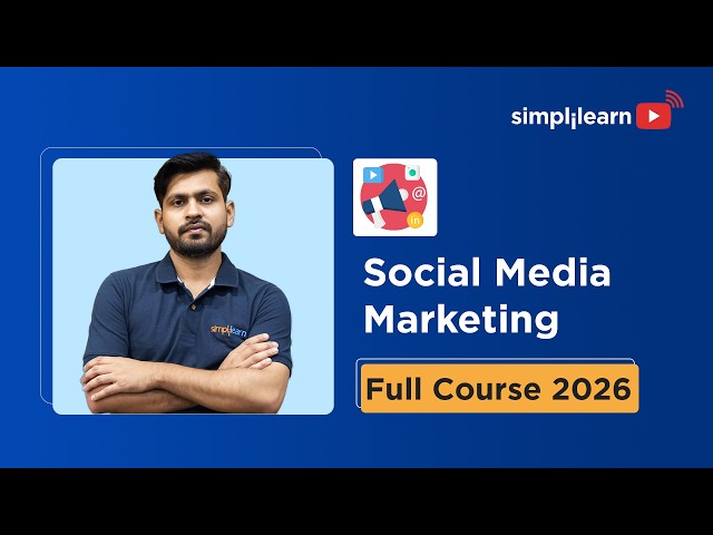 Social Media Marketing Full Course 2026 | Social Media Marketing Course For Beginners | Simplilearn