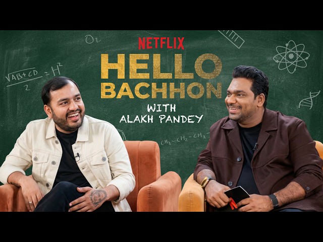 Hello Bachhon! - Alakh Pandey in Conversation with Zakir Khan