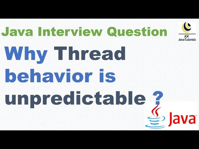 Why Thread behavior is unpredictable ? || Java Concurrency Interview Question