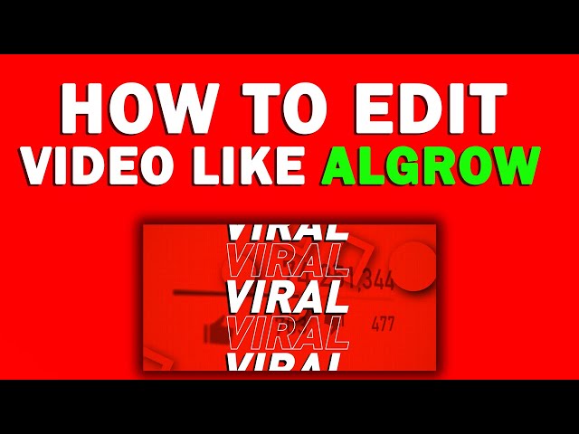 How to Edit Video like @Algrow | Video Editing | Artist Commando