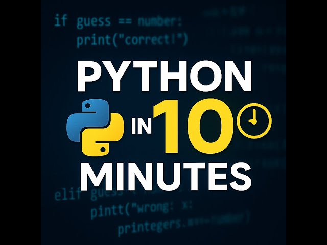 Python in under 10 Minutes! [2025] 🔥