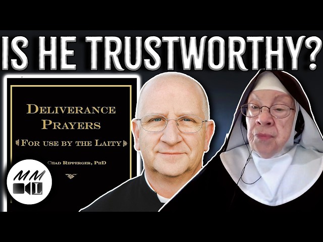 Should I Trust Fr. Chad Ripperger's Deliverance Prayers? | Mother Miriam Live