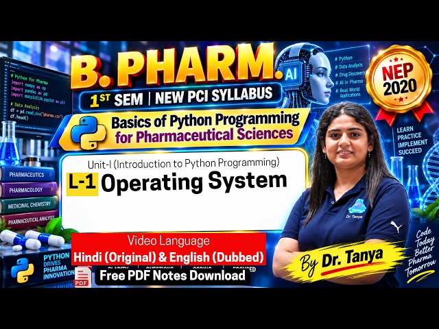 Unit-1 | L1: Operating System | Basics of Python Programming for Pharmacy | BP101T | eUniversity
