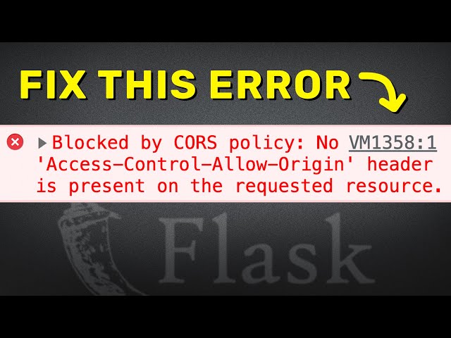 Fix Flask CORS Error: Access-Control-Allow-Origin