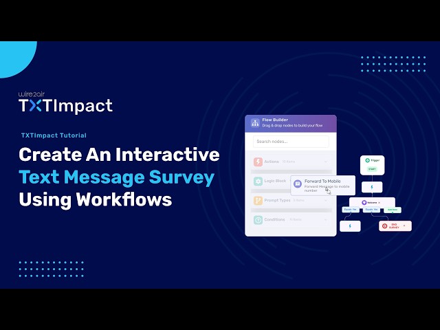 How to Create an Interactive Text Message Survey Using Workflows | TXTImpact Tutorial