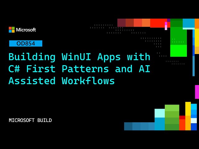 Building WinUI Apps with C# First Patterns and AI Assisted Workflows | OD854