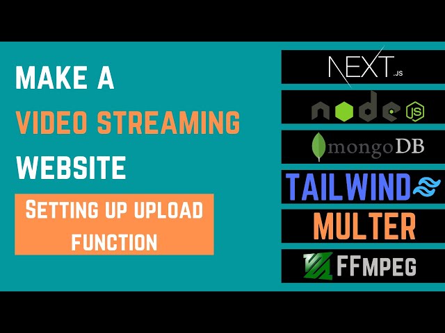 Video Streaming Website Tutorial Next JS + Node JS | Setting Up Upload Function | Part 7