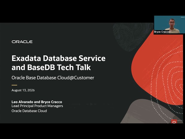 Exadata and Base Database Service Tech Talk - Deep Dive on Base Database Cloud@Customer