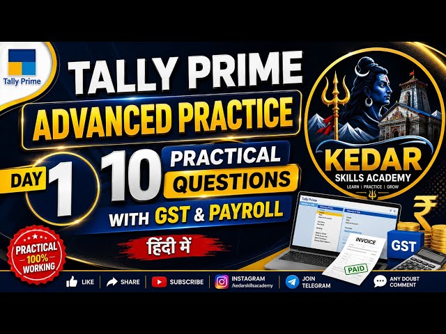 Tally Prime Advanced Practice | Day 1 | 10 Practical Questions with GST & Payroll | Hindi #tally