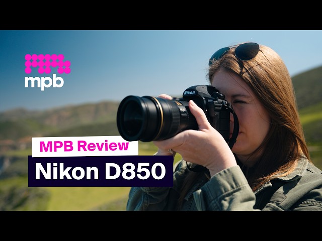 Nikon D850...Still the Best DSLR Ever Made??? | MPB