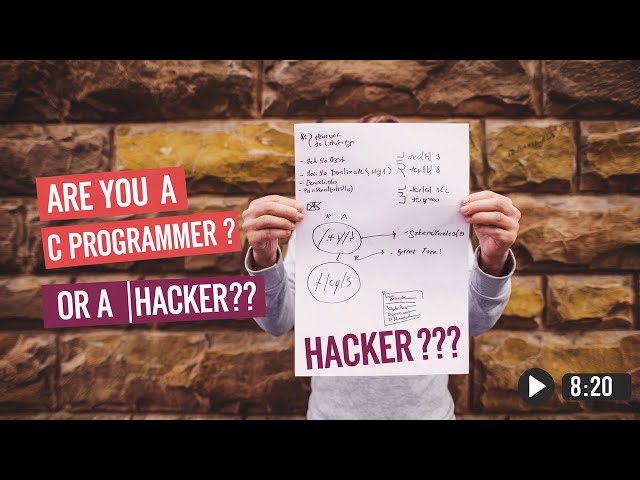 What is Hacking? - As a C Programmer