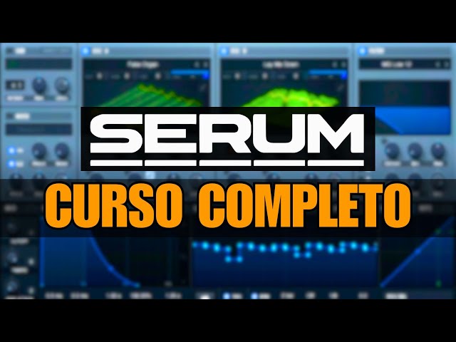 🧪SERUM - CURSO COMPLETO (Paso a Paso) - Tutorial Xfer Serum 1