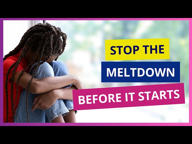 Meltdowns in Children: The CALMS Protocol™ for Lasting Calm