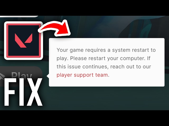 Fix Valorant "Your game requires a system restart to play" - Tutorial