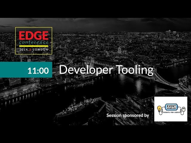 EdgeConf 3: Developer Tooling