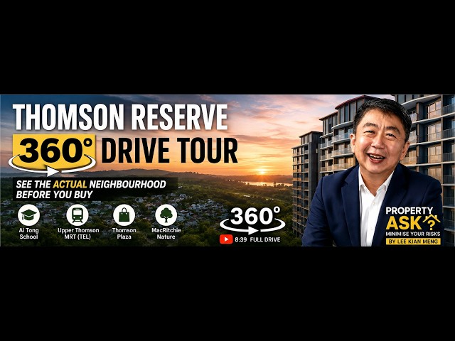Thomson Reserve Site Tour in 360: How Close Is It to MRT, Mall & Ai Tong School?