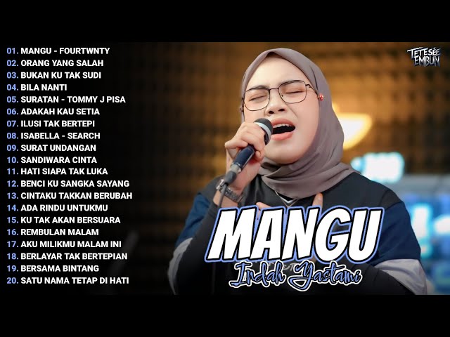 Lagu Akustik Terpopuler 2025 | MANGU - FOURTWNTY | Indah Yastami Cover | Full Album 2025