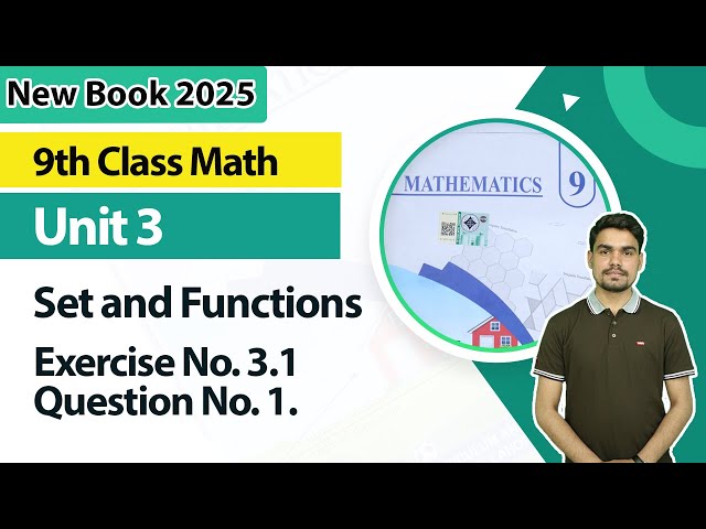 9th Class Math Unit 3 | Exercise 3.1 , Question 1 | 9th Class Math New Book 2025